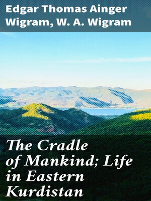 cover image of The Cradle of Mankind; Life in Eastern Kurdistan